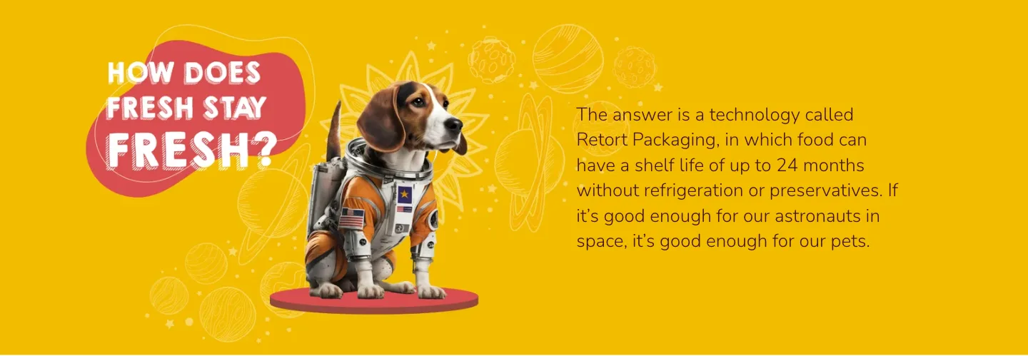 Screenshot of a pet food brand's website answering 'how does fresh stay fresh' with retort packaging and a shelf life of up to 24 months without refrigeration, illustrated with an astronaut dog